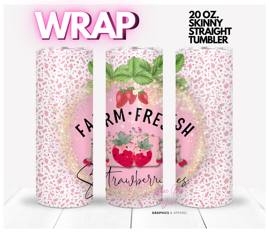 Farm Fresh Strawberries- Digital tumbler wrap for 20 oz skinny straight tumbler