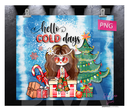 Hello Cold Days- Digital tumbler wrap for 20 oz skinny straight tumbler