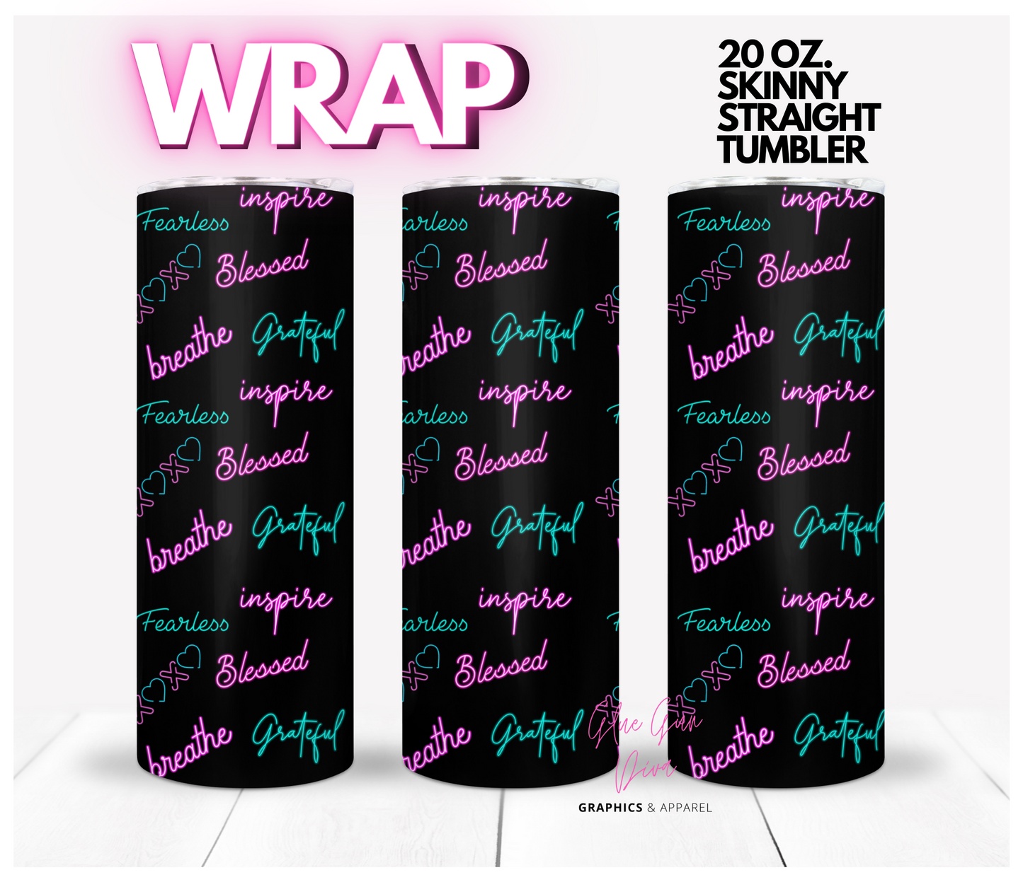 Neon Affirmation Words-   Digital tumbler wrap for 20 oz skinny straight tumbler