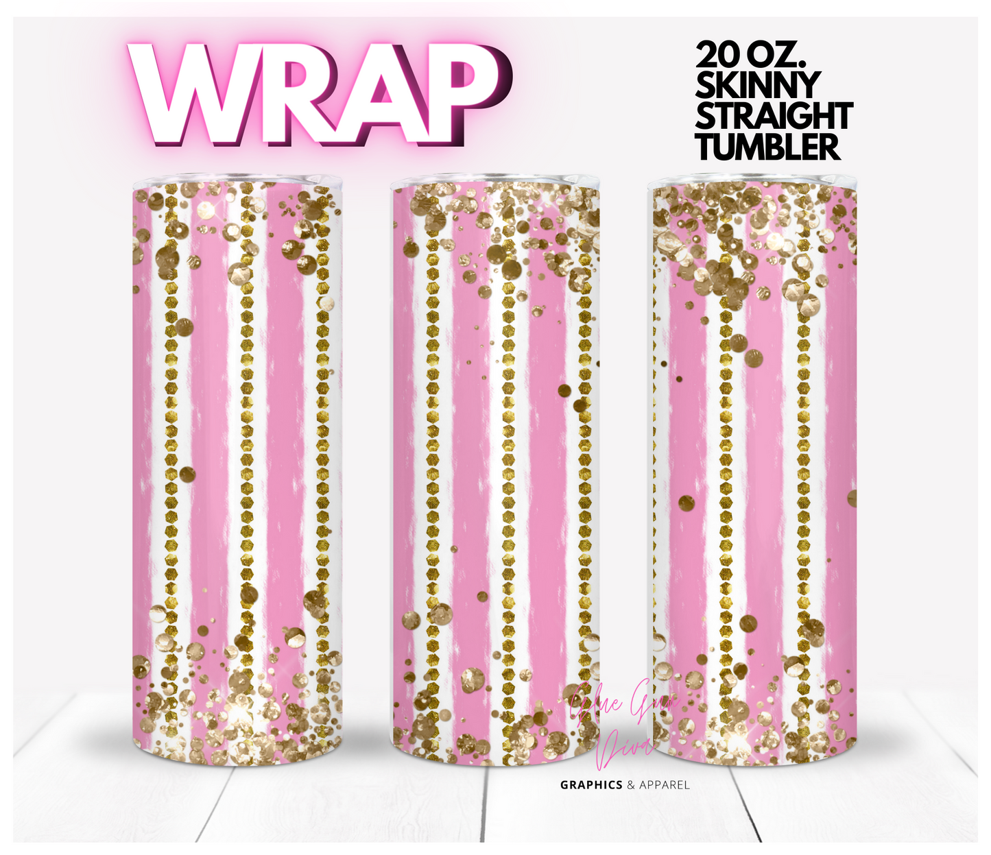 Pink Stripes and Gold Glitter - Digital tumbler wrap for 20 oz skinny straight tumbler