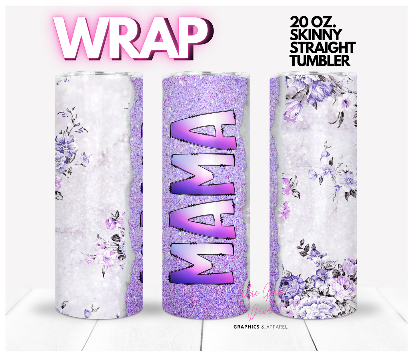 Mama Gradient Purple Flowers Glitter-  Digital tumbler wrap for 20 oz skinny straight tumbler