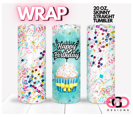 Happy Birthday Cupcake - Wine- Digital tumbler wrap for 20 oz skinny straight tumbler