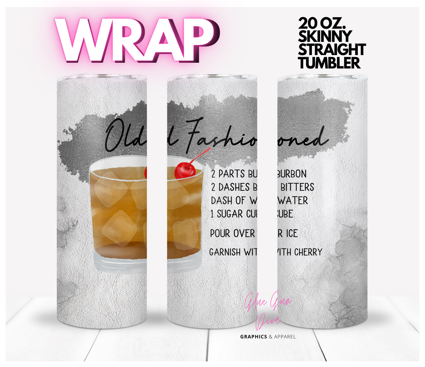 Old fashioned- Digital tumbler wrap for 20 oz skinny straight tumbler