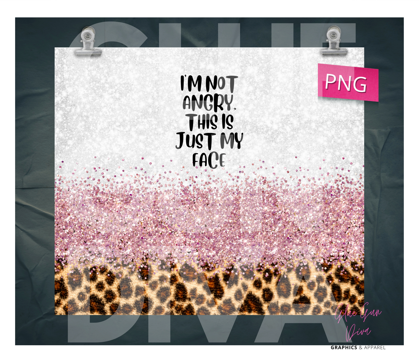 Not angry this is my face-   Digital tumbler wrap for 20 oz skinny straight tumbler