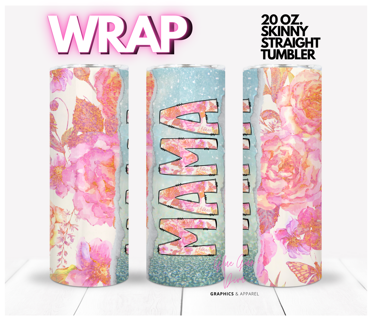 Mama Pink and Orange -  Digital tumbler wrap for 20 oz skinny straight tumbler