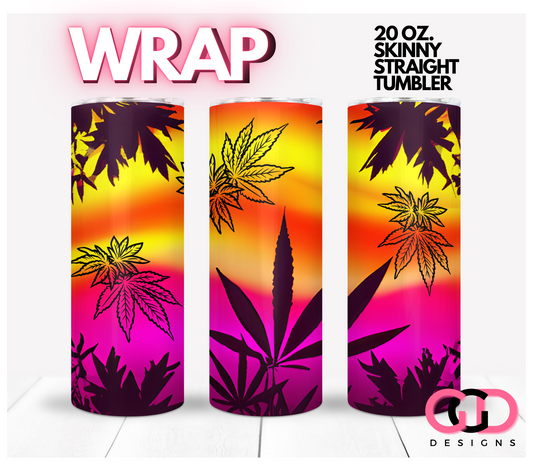 Cannabis Sunset -Digital tumbler wrap for 20 oz skinny straight tumbler
