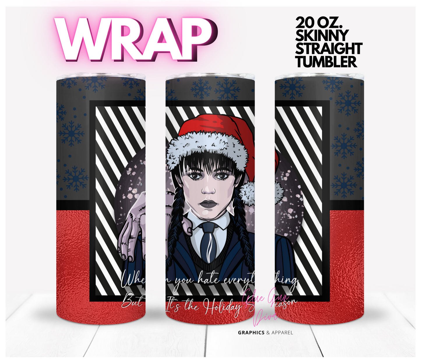 Wednesday Christmas- Digital tumbler wrap for 20 oz skinny straight tumbler