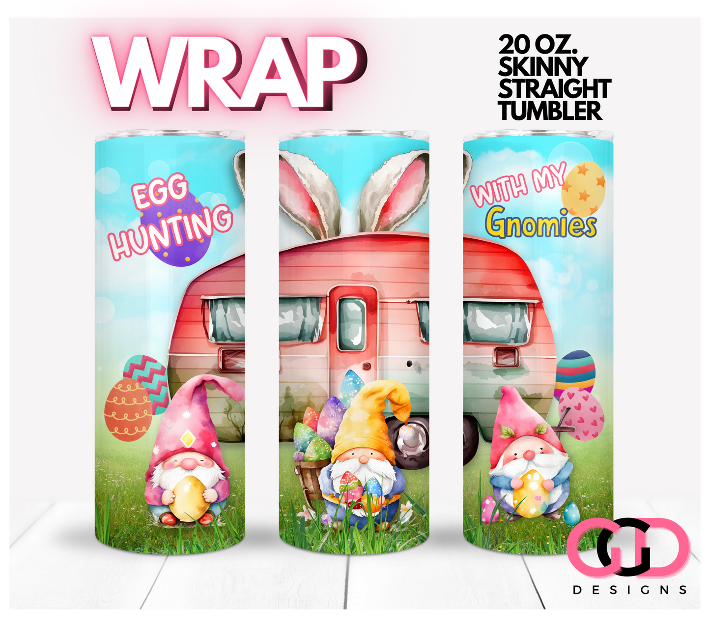 Egg Hunting with my Gnomies-   Digital tumbler wrap for 20 oz skinny straight tumbler