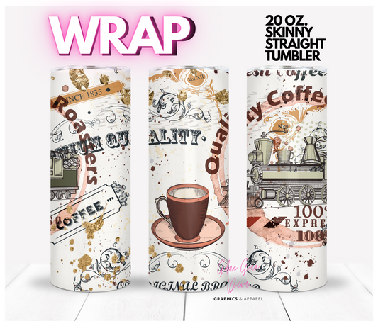 Quality Coffee- Digital tumbler wrap for 20 oz skinny straight tumbler