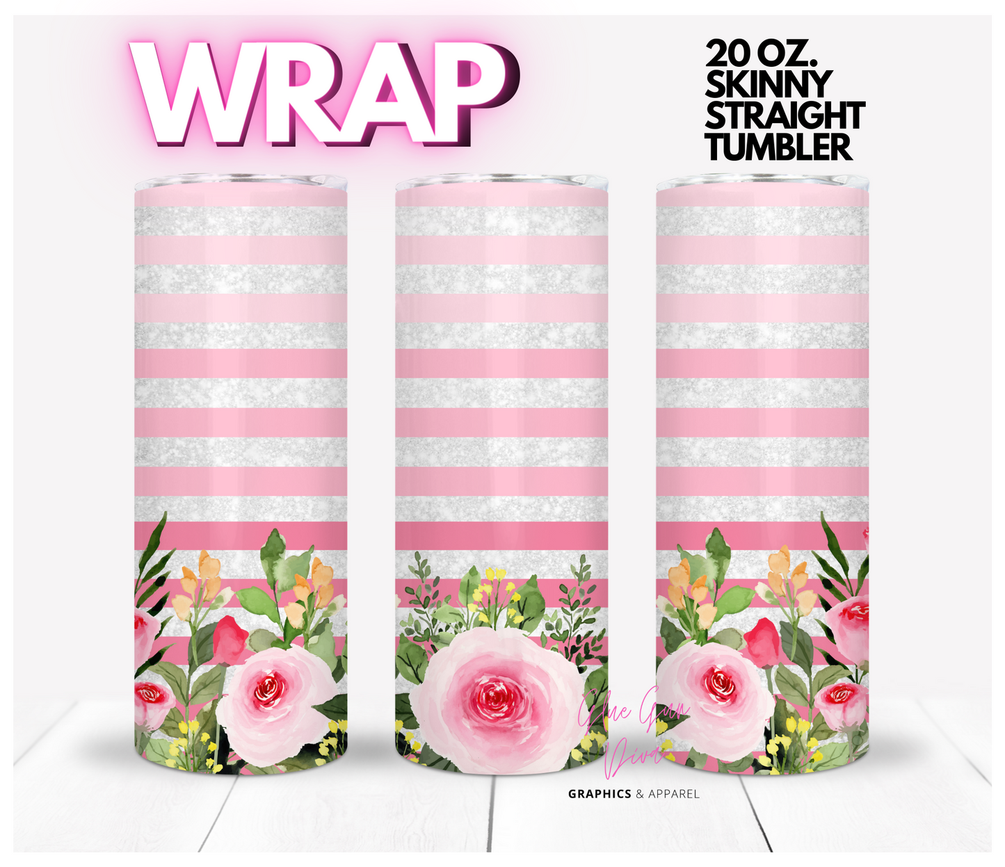 Pink Stripes Roses- Digital tumbler wrap for 20 oz skinny straight tumbler