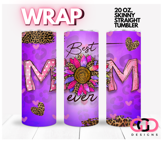 Best Mom Ever Sunflower Leopard-   Digital tumbler wrap for 20 oz skinny straight tumbler