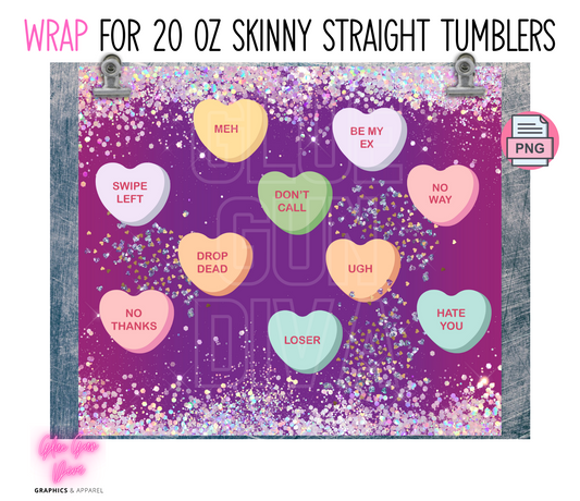 Sarcastic Hearts-  Digital tumbler wrap for 20 oz skinny straight tumbler