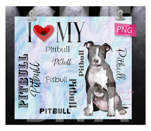 I love my Pittbull-  Digital tumbler wrap for 20 oz skinny straight tumbler