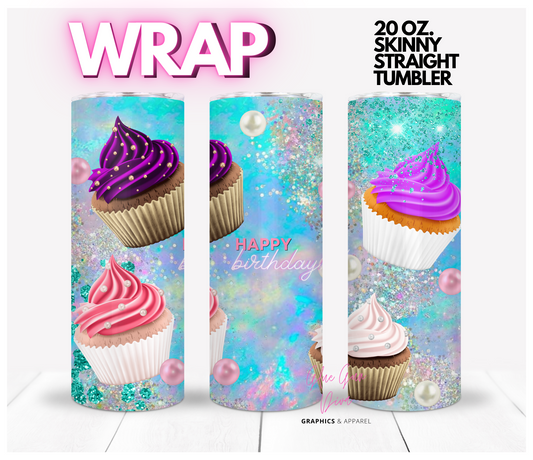 Birthday Cupcakes-  digital tumbler wrap for 20 oz skinny straight tumbler