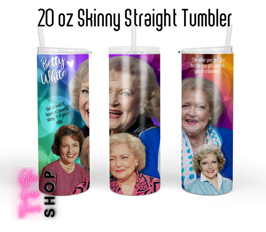BETTY WHITE Quotes Insulated Tumbler