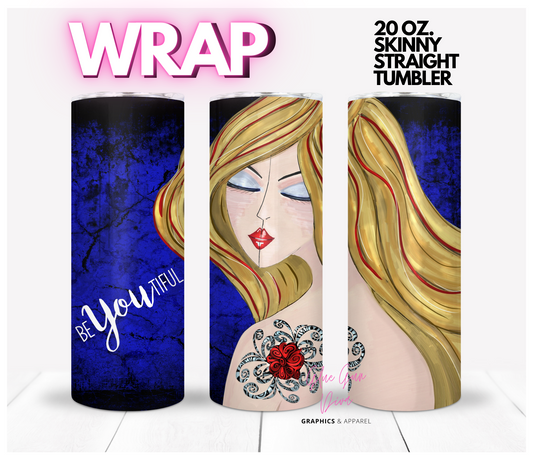 BeYoutiful Lady with Tattoo- Digital tumbler wrap for 20 oz skinny straight tumbler