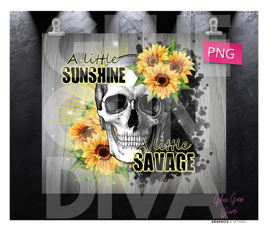 A Little Sunshine A Little Savage- Digital tumbler wrap for 20 oz skinny straight tumbler