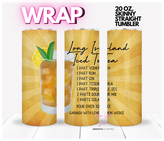 Long Island Iced Tea - Digital tumbler wrap for 20 oz skinny straight tumbler