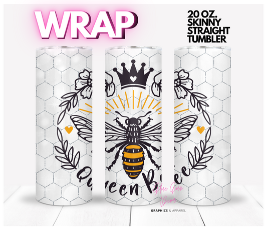 Queen Bee - Digital tumbler wrap for 20 oz skinny straight tumbler