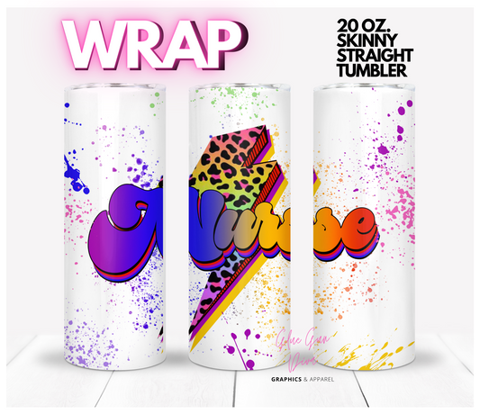 Nurse Color Splatter-  Digital tumbler wrap for 20 oz skinny straight tumbler