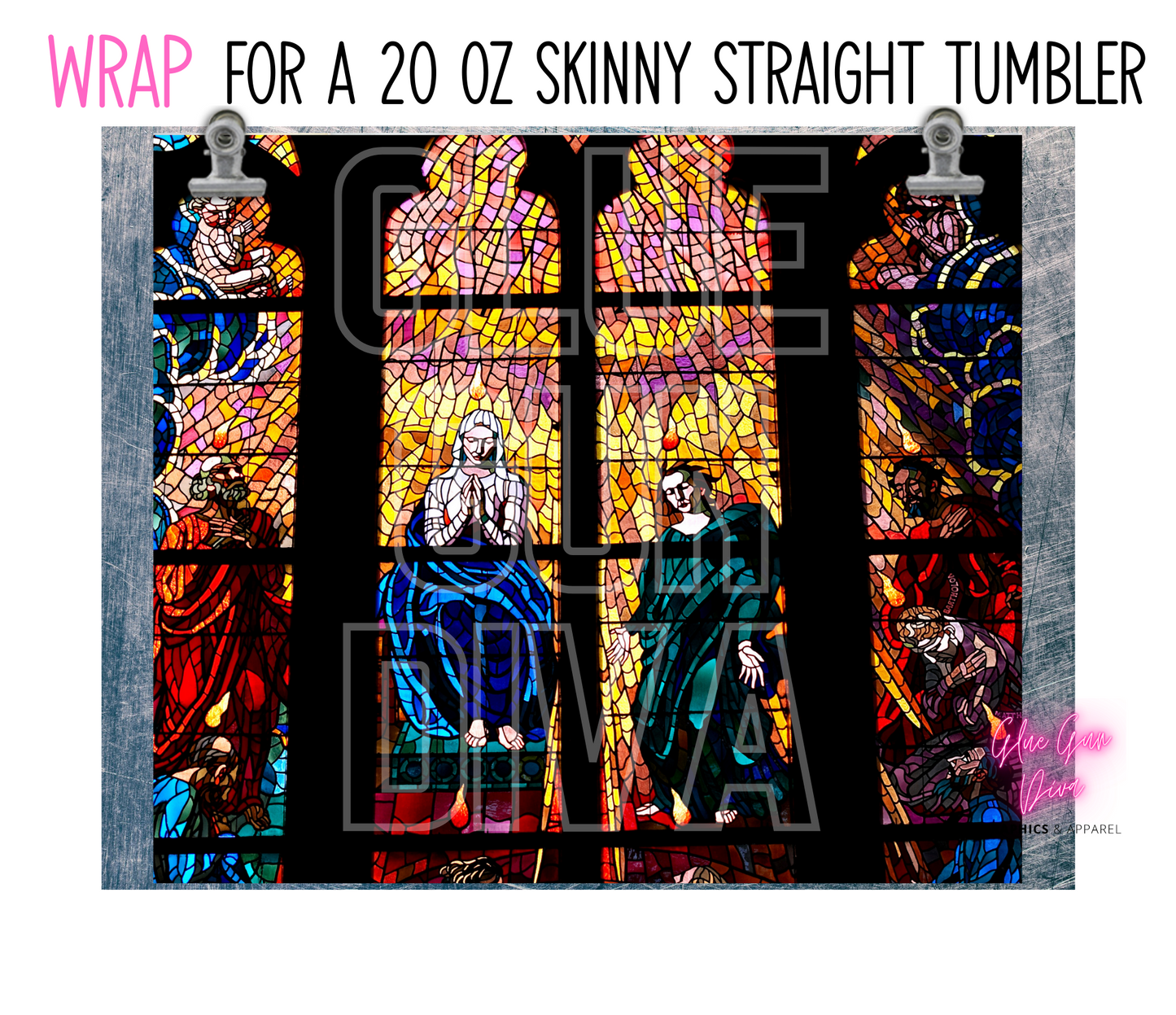 Church Stained Glass -Digital tumbler wrap for 20 oz skinny straight tumbler