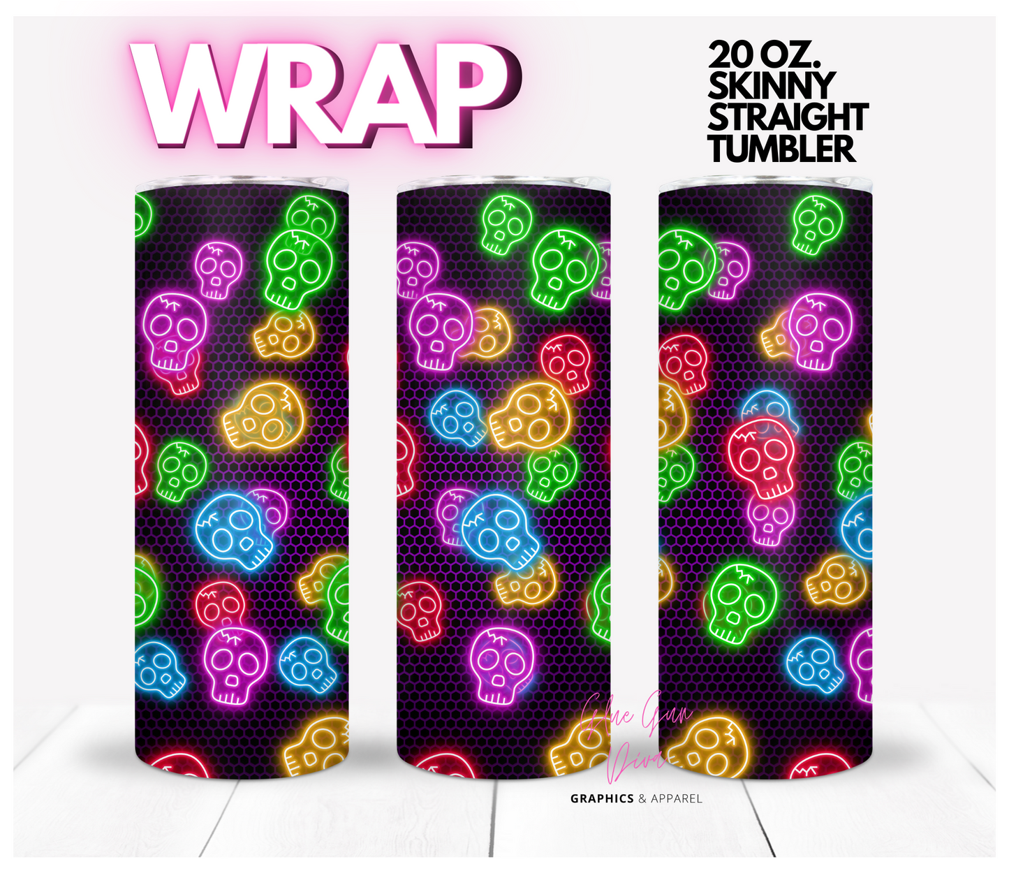 Neon Skulls -  Digital tumbler wrap for 20 oz skinny straight tumbler