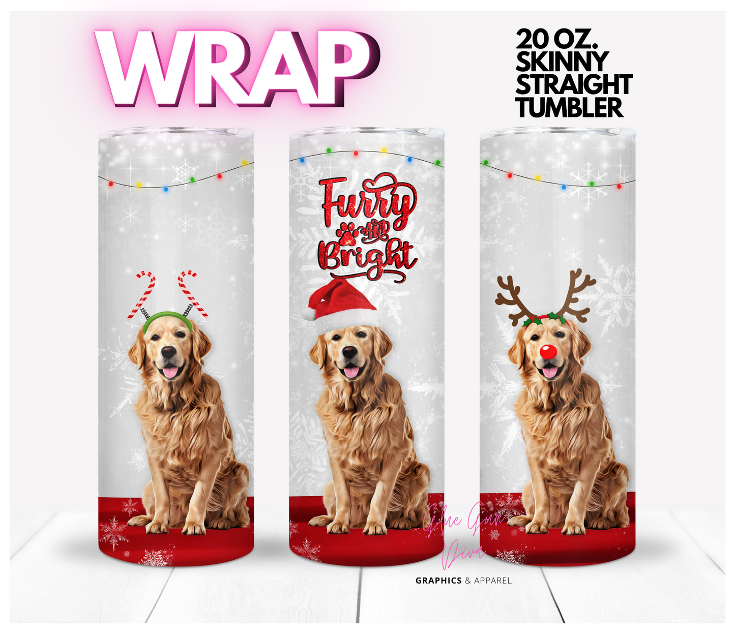 GOLDEN RETRIEVER FURRY and BRIGHT- Digital tumbler wrap for 20 oz skinny straight tumbler