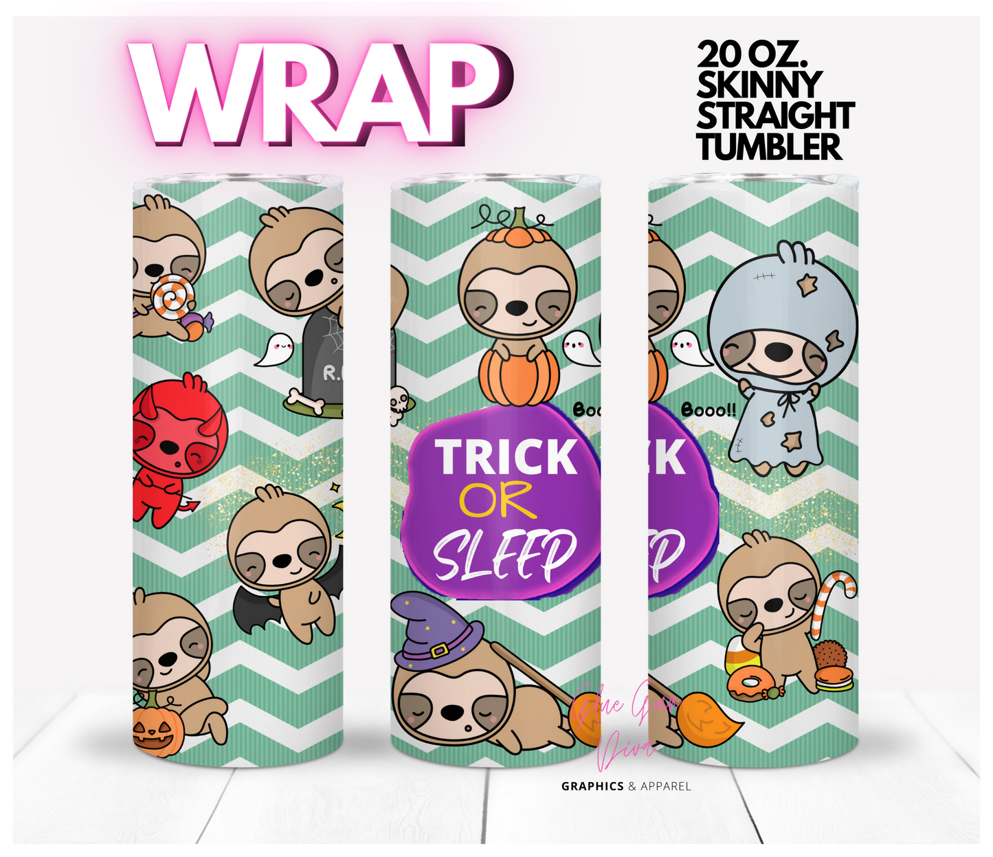 Trick or Sleep Sloth -  Digital tumbler wrap for 20 oz skinny straight tumbler