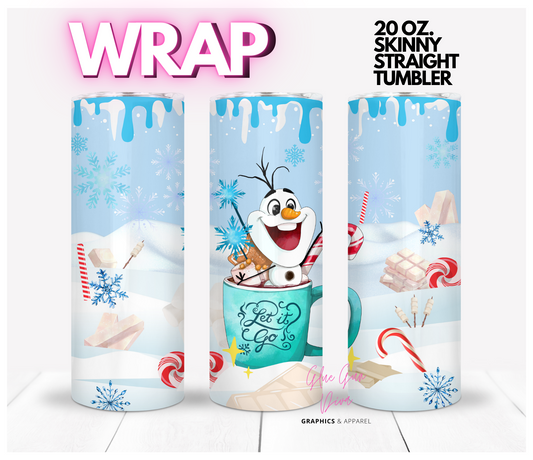 Olaf Let if go Cocoa Mug - Digital tumbler wrap for 20 oz skinny straight tumbler