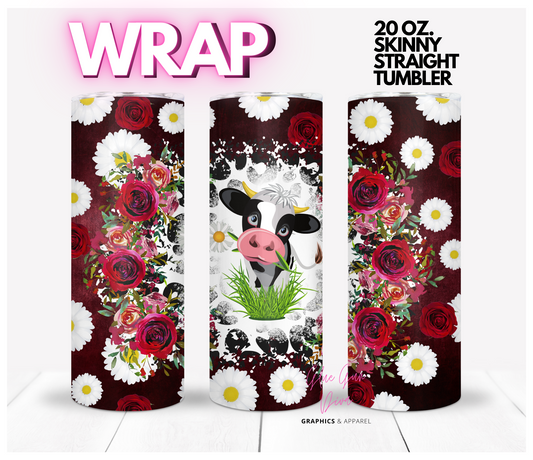 Cow roses and Daisies- Digital tumbler wrap for 20 oz skinny straight tumbler