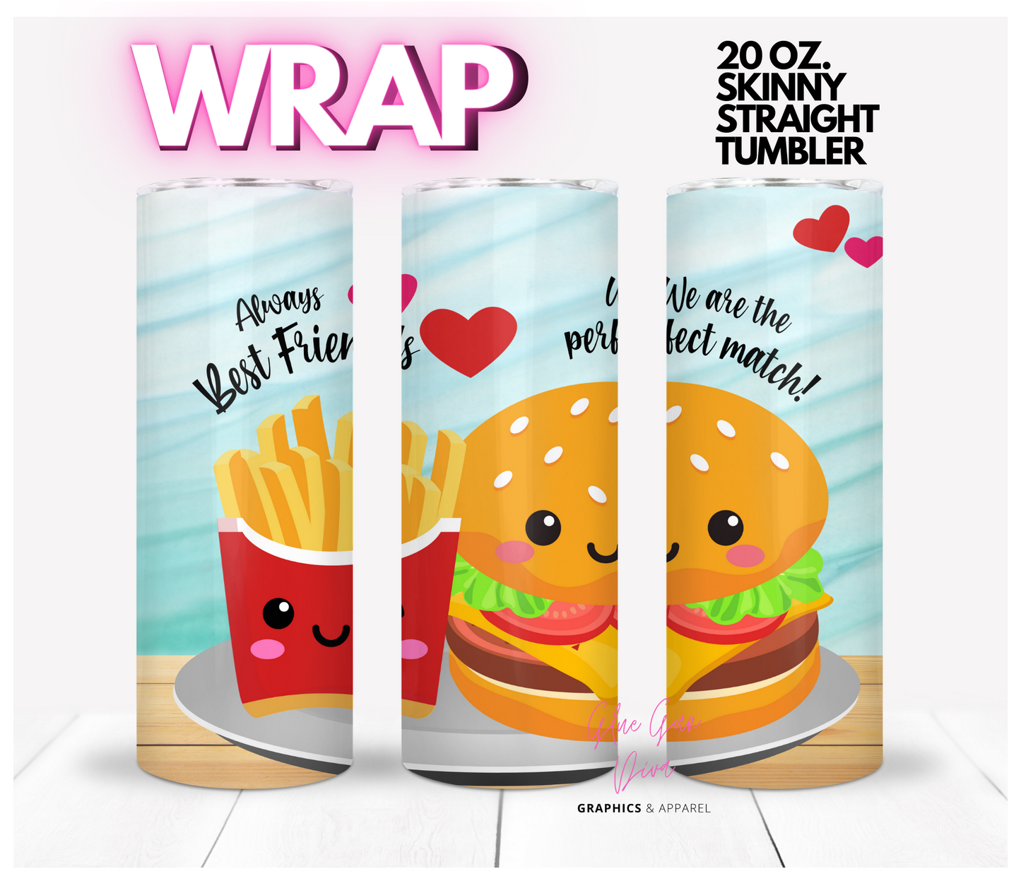 Best Friends Hamburger and Fries- Digital tumbler wrap for 20 oz skinny straight tumbler