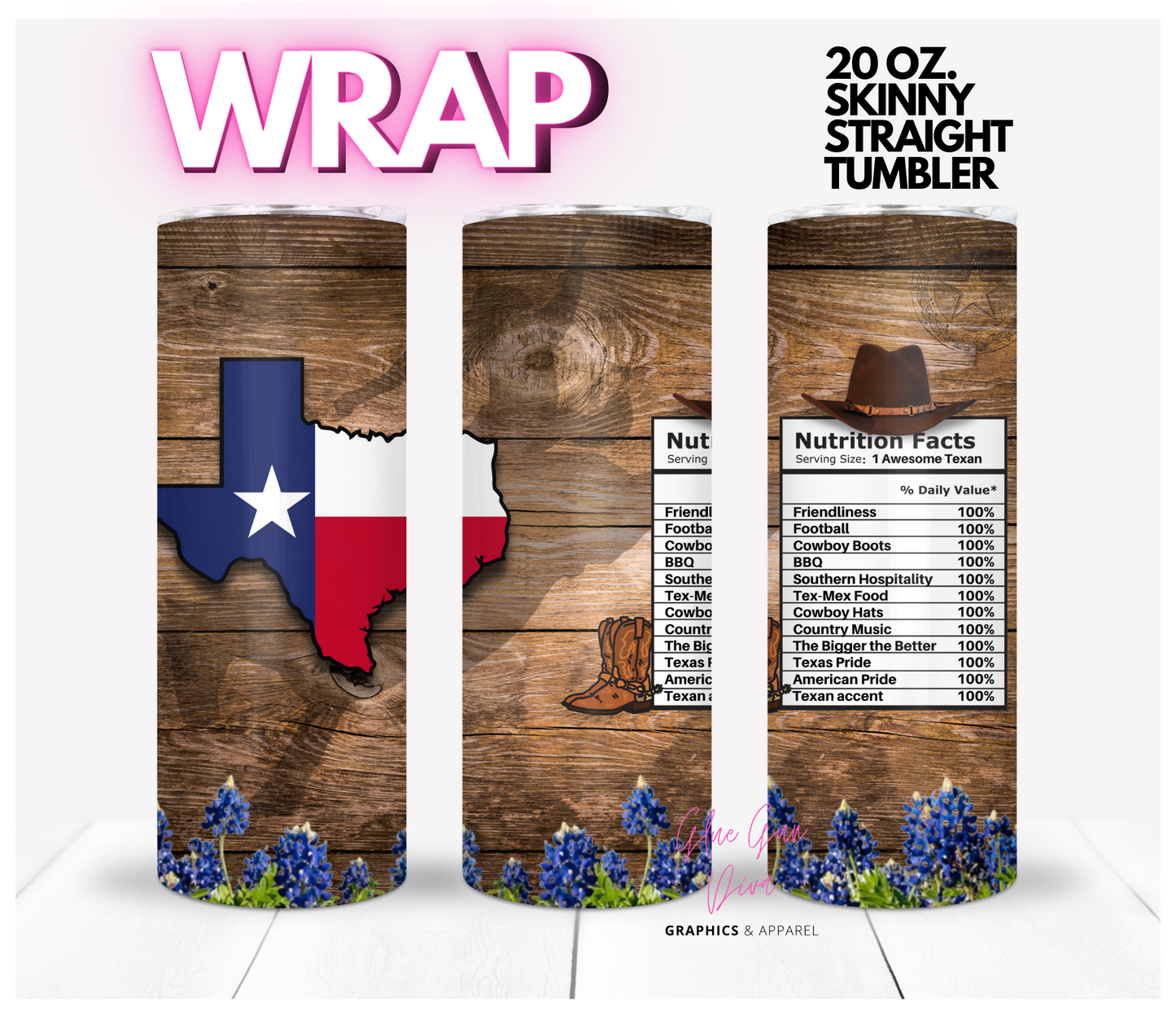 Texan Nutrition Facts - Digital tumbler wrap for 20 oz skinny straight tumbler