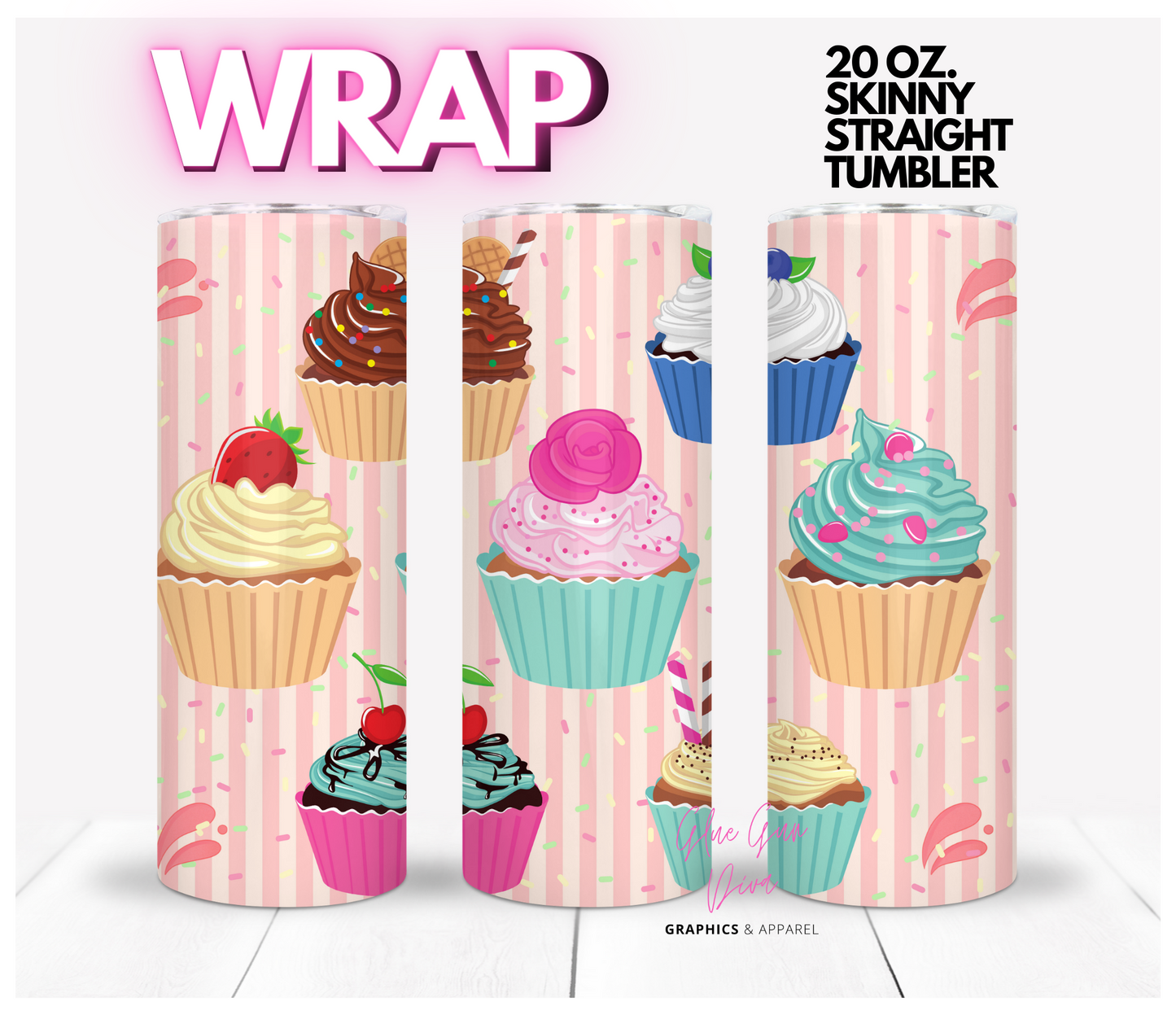 Cupcakes-   Digital tumbler wrap for 20 oz skinny straight tumbler