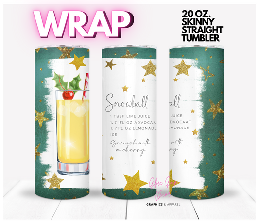 Snowball Holiday Cocktail Recipe - Digital tumbler wrap for 20 oz skinny straight tumbler