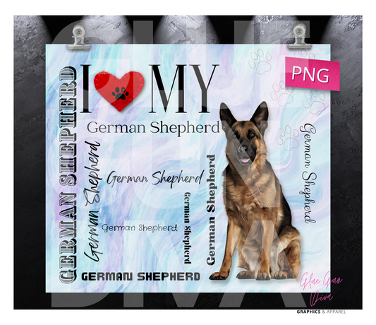 I love my German Shepherd Red-  Digital tumbler wrap for 20 oz skinny straight tumbler