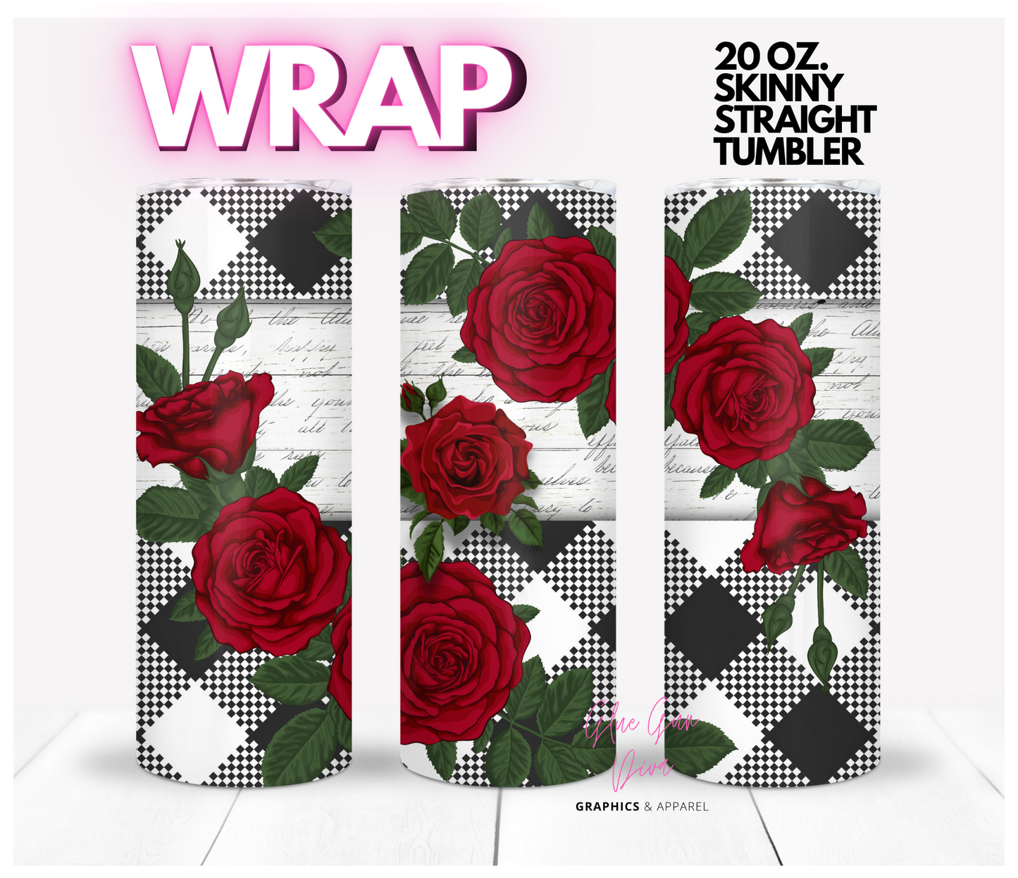 Red Roses black white-   Digital tumbler wrap for 20 oz skinny straight tumbler