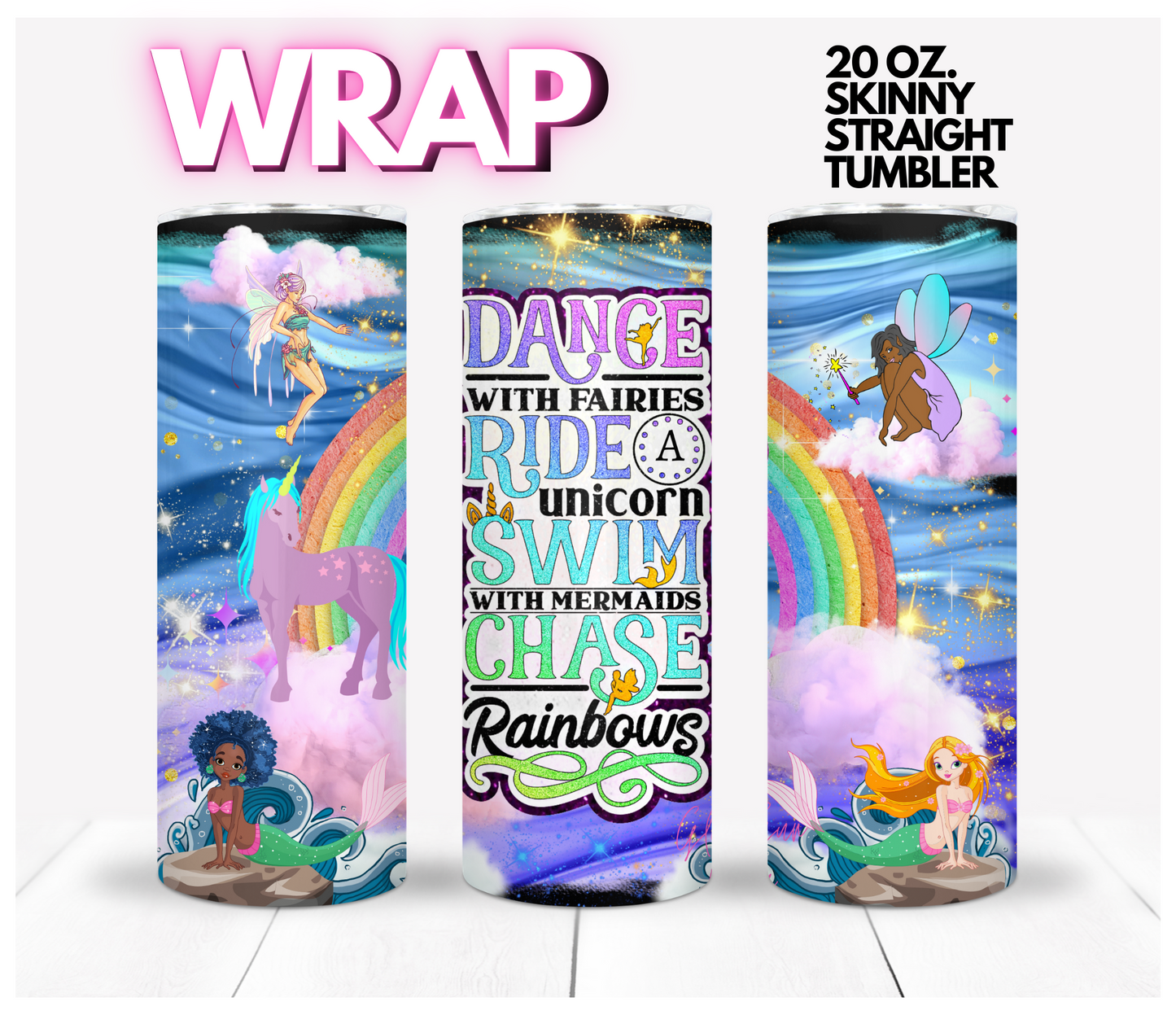 Dance with Fairies -  Digital tumbler wrap for 20 oz skinny straight tumbler