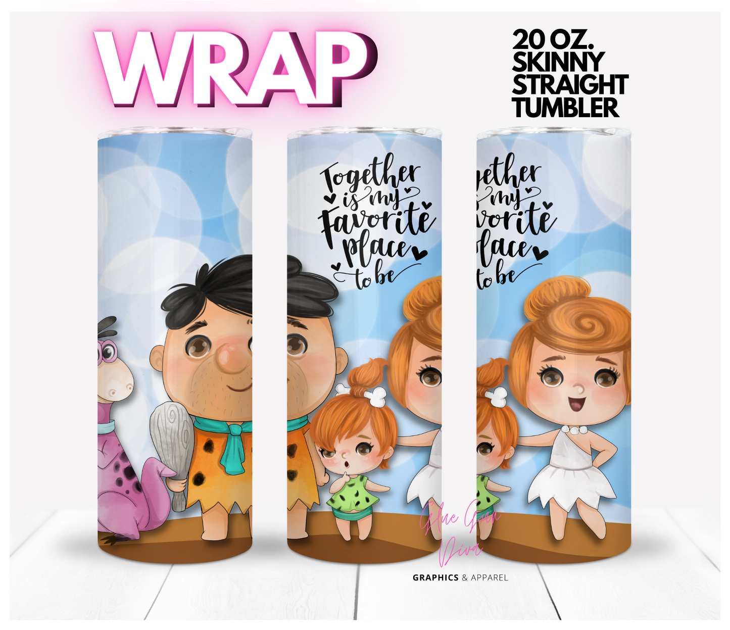 Together is my favorite place to be Flinstones-   Digital tumbler wrap for 20 oz skinny straight tumbler