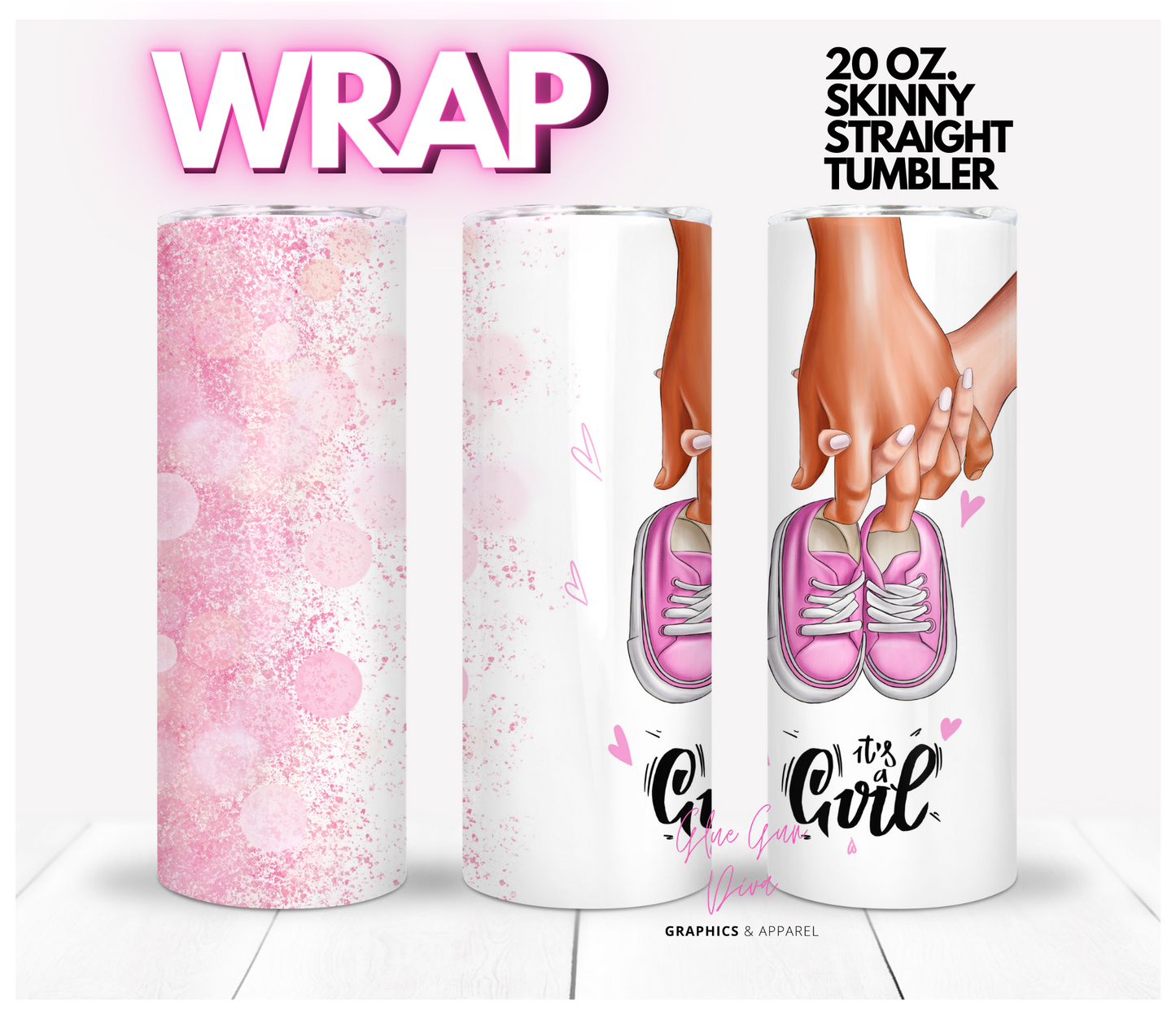 It's a Girl! Gender Reveal - Digital tumbler wrap for 20 oz skinny straight tumbler