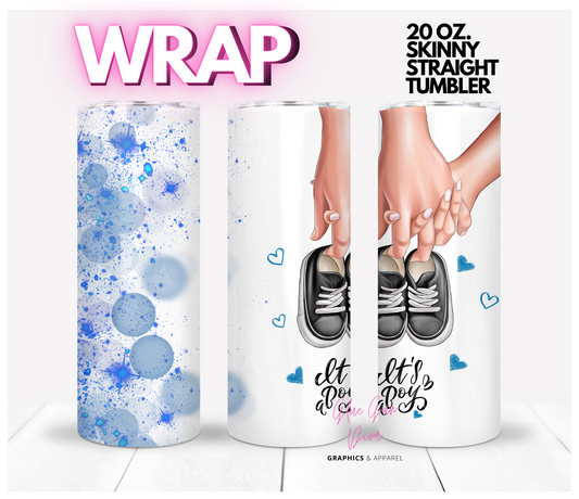 It's a Boy! Gender Reveal - Digital tumbler wrap for 20 oz skinny straight tumbler