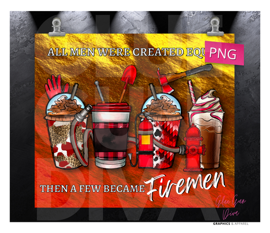 A Few Became Firemen -  Digital tumbler wrap for 20 oz skinny straight tumbler