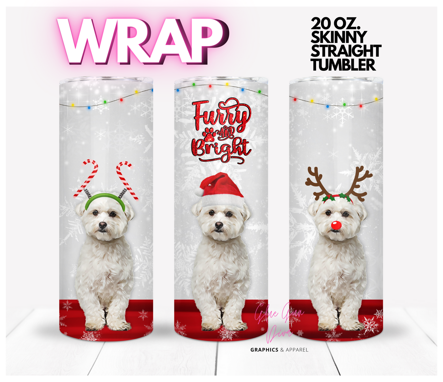 Maltese furry and bright - Digital tumbler wrap for 20 oz skinny straight tumbler