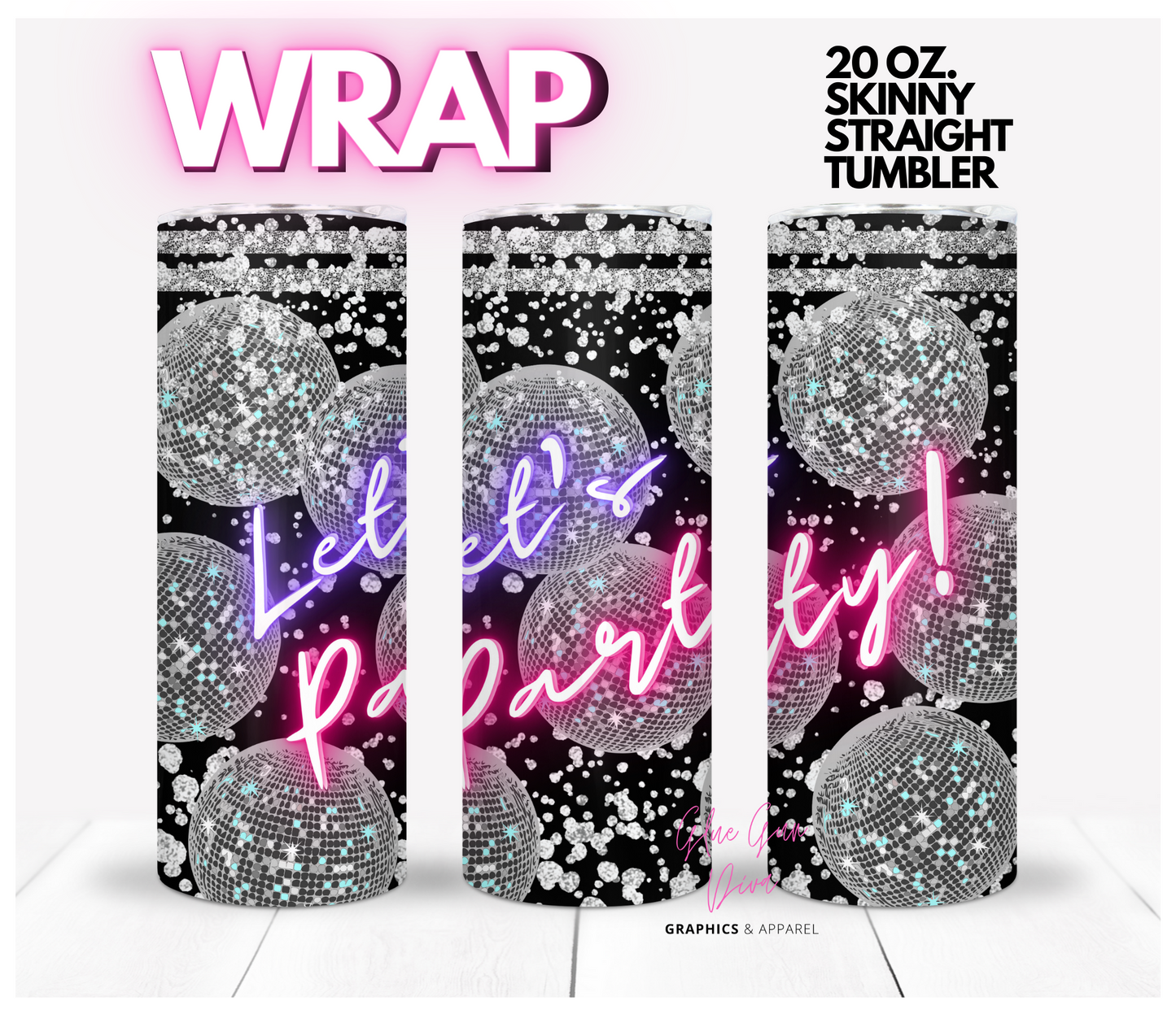 Let's Party Disco balls - Digital tumbler wrap for 20 oz skinny straight tumbler