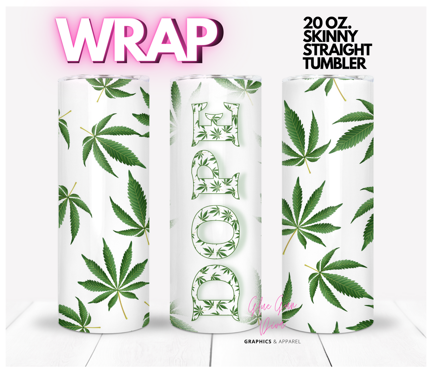 Dope Cannabis - Digital tumbler wrap for 20 oz skinny straight tumbler