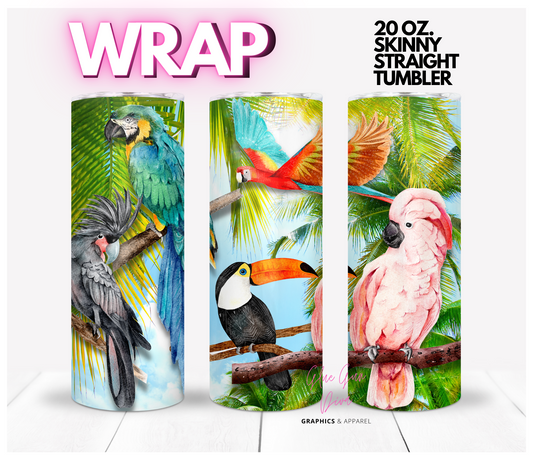 Exotic Birds - Digital tumbler wrap for 20 oz skinny straight tumbler