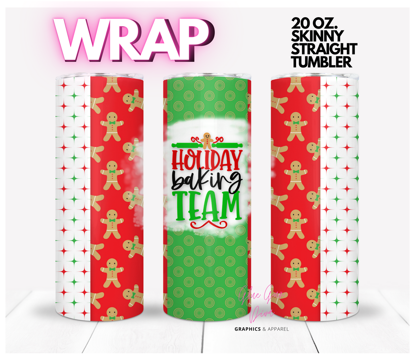 Holiday Baking Team-  Digital tumbler wrap for 20 oz skinny straight tumbler