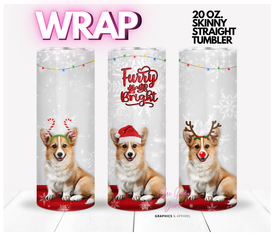 Pembroke Welsh Corgi furry and bright - Digital tumbler wrap for 20 oz skinny straight tumbler