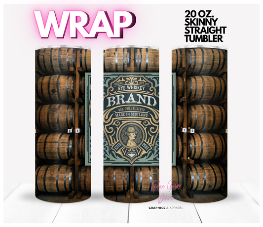 Whiskey Barrels- Digital tumbler wrap for 20 oz skinny straight tumbler