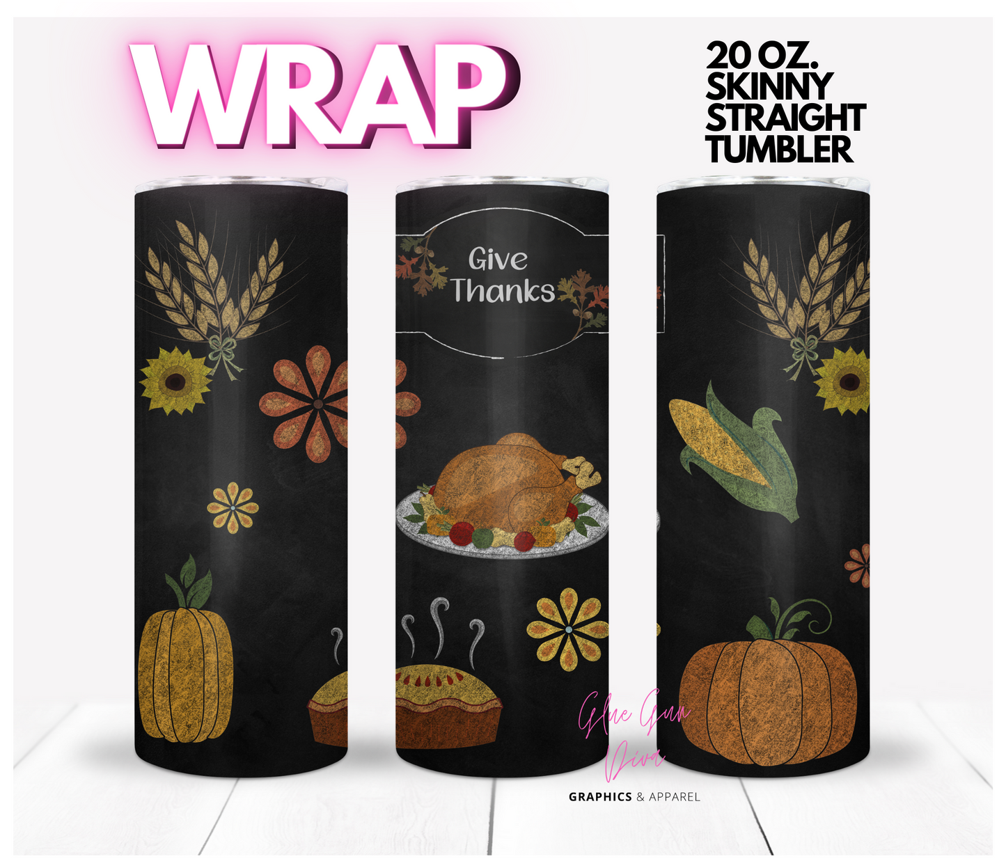 Chalkboard Thanksgiving-  Digital tumbler wrap for 20 oz skinny straight tumbler