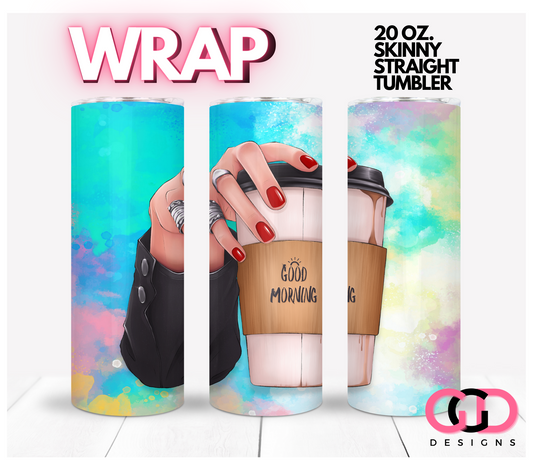 Good Morning Coffee Skin Tone 2 - Digital tumbler wrap for 20 oz skinny straight tumbler